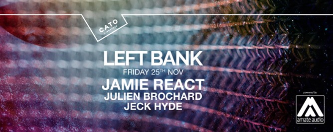 Leftbank ft. Jamie React, Julien Brochard & Jeck Hyde